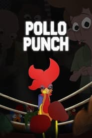 Watch Pollo Punch