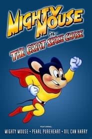 Watch Mighty Mouse in the Great Space Chase