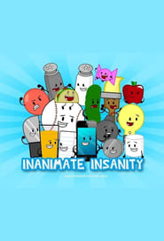Watch Inanimate insanity