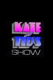 Watch Kate And Ted's Show