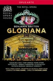 Watch Britten: Gloriana