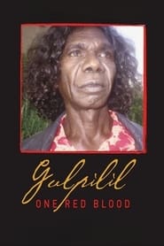 Watch Gulpilil: One Red Blood