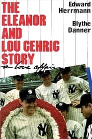 Watch A Love Affair: The Eleanor and Lou Gehrig Story