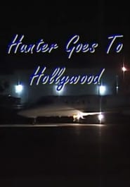 Watch Hunter Goes to Hollywood