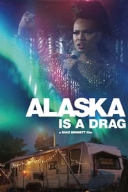 Watch Alaska Is a Drag