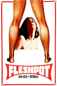 Watch Fleshpot on 42nd Street