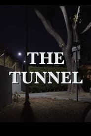 Watch The Tunnel