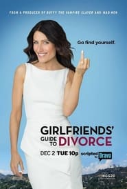 Watch Girlfriends' Guide to Divorce