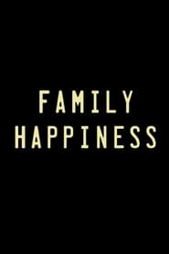 Watch Family Happiness