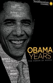 Watch The Obama Years: The Power of Words