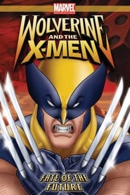 Watch Wolverine and the X-Men: Fate of the Future