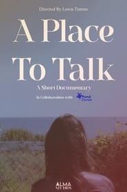 Watch A Place To Talk