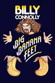 Watch Billy Connolly: Big Banana Feet