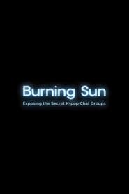 Watch Burning Sun: Exposing the Secret K-pop Chat Groups