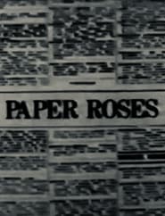 Watch Paper Roses