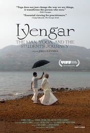 Watch Iyengar: The Man, Yoga, and the Student's Journey