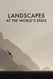 Watch Landscapes at the World's Ends