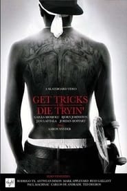 Watch Get Tricks or Die Tryin'