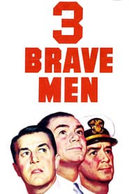 Watch Three Brave Men