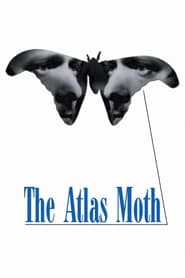 Watch The Atlas Moth