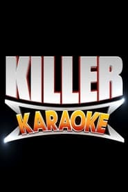 Watch Killer Karaoke