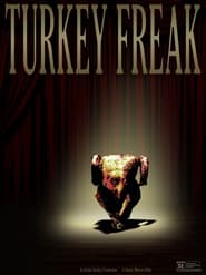 Watch Turkey Freak