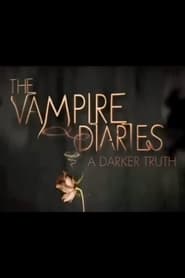 Watch The Vampire Diaries: A Darker Truth