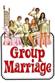 Watch Group Marriage