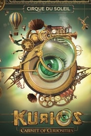Watch Cirque du Soleil : KURIOS - Cabinet des curiosités