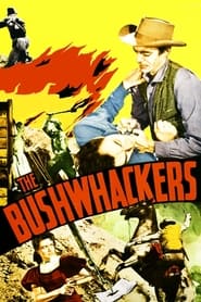 Watch The Bushwhackers