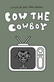 Watch Cow The Cowboy