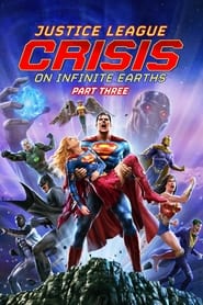 Watch Justice League: Crisis on Infinite Earths Part Three