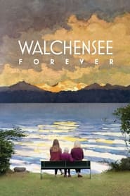 Watch Walchensee Forever