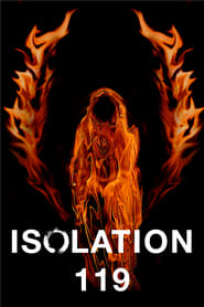 Watch Isolation 119