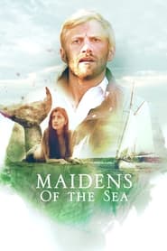 Watch Maidens of the Sea