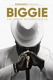 Watch Biggie: The Life of Notorious B.I.G.