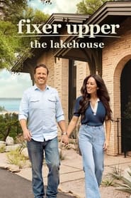 Watch Fixer Upper: The Lakehouse