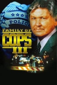 Watch Family of Cops III