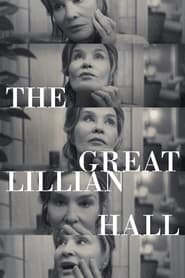 Watch The Great Lillian Hall