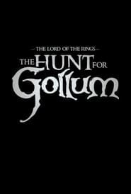 Watch Lord of the Rings: The Hunt for Gollum