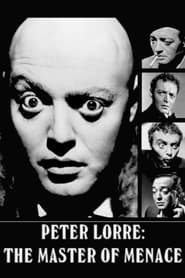 Watch Peter Lorre: The Master of Menace