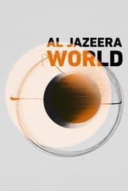 Watch Al Jazeera World