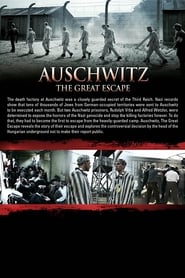 Watch Auschwitz: The Great Escape