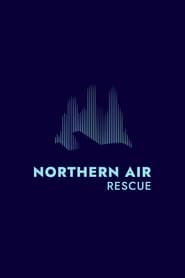 Watch Northern Air Rescue