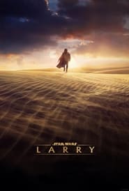 Watch Star Wars: LARRY