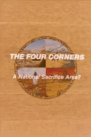 Watch The Four Corners: A National Sacrifice Area?