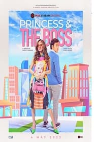 Watch Princess and The Boss