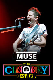 Watch Muse: Live at Glastonbury 2010