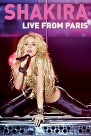 Watch Shakira: Live from Paris