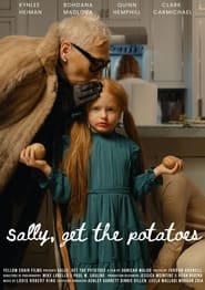 Watch Sally, Get the Potatoes